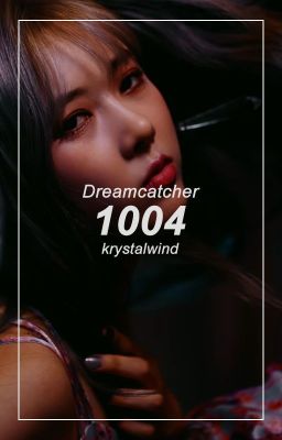 1004 (angel) [2hyeon] - Dreamcatcher