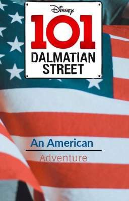 101 Dalmatian Street An American Adventure 