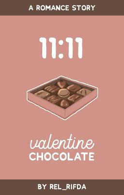 11:11 - Valentine Chocolate