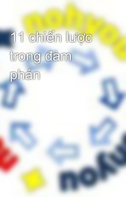 11 chiến lược trong đàm phán