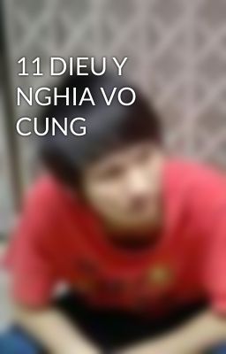 11 DIEU Y NGHIA VO CUNG