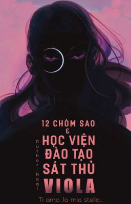 12 Chòm sao & Học viện đào tạo sát thủ VIOLA [DROP]