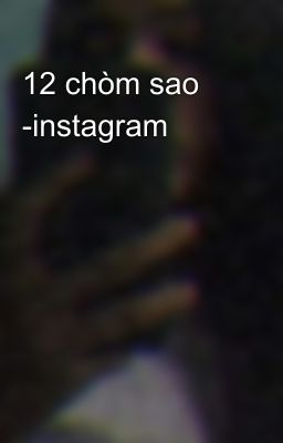 12 chòm sao -instagram  