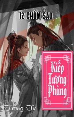 [ 12 chòm sao ]  Kiếp tương phùng