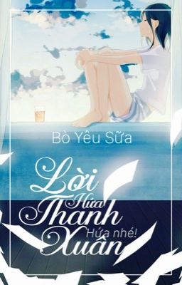 [12 chòm sao] Lời hứa thanh xuân