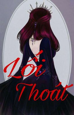 [ 12 CHÒM SAO] LỐI THOÁT