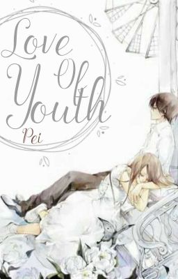 (12 chòm sao) Love of Youth