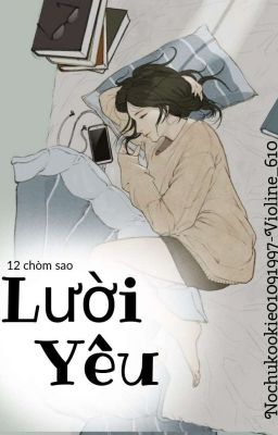 [ 12 chòm sao ] Lười Yêu 