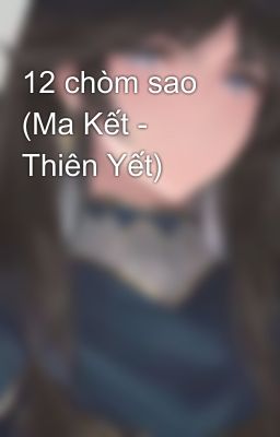 12 chòm sao (Ma Kết - Thiên Yết)