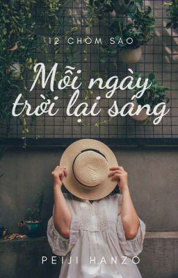 12 CHÒM SAO | MỖI NGÀY TRỜI LẠI SÁNG