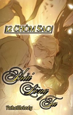 |12 Chòm Sao| Phải Lòng Ta