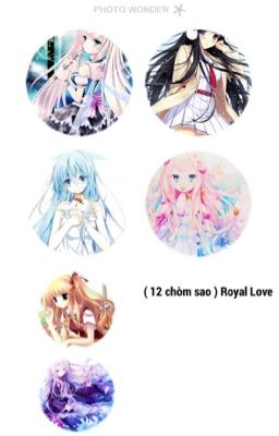 ( 12 chòm sao ) Royal Love