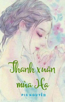 [ 12 Chòm Sao ] Thanh Xuân Mùa Hạ