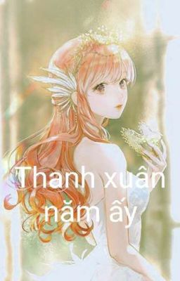 ( 12 chòm sao ) thanh xuân năm ấy