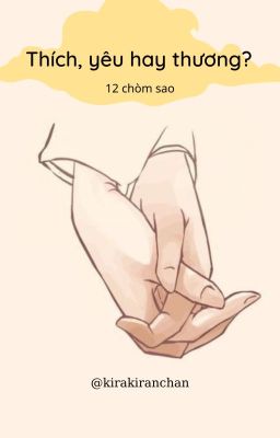 12 chòm sao - Thích, yêu hay thương?