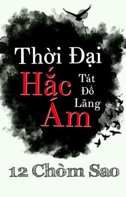 ( 12 chòm sao ) Thời Đại Hắc Ám.