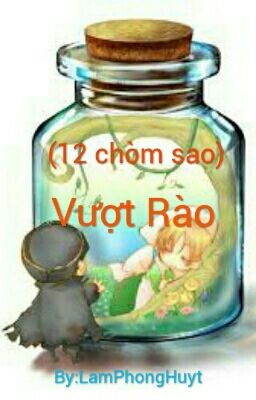 12 Chòm Sao - Vượt Rào