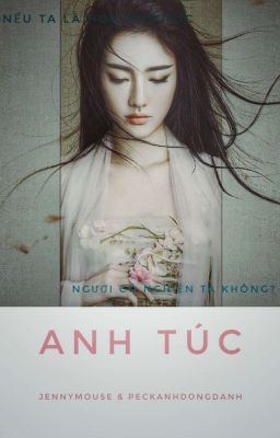 [12 chòm sao - Xuyên không] Anh Túc