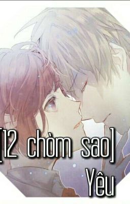 [12 chòm sao] Yêu? (Drop)