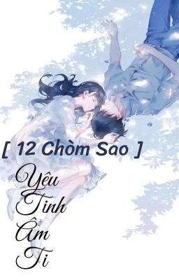 [ 12 chòm sao ] Yêu Tinh Âm Ti