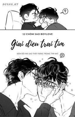 [12_CS/BL/Đang ra] Giai Điệu Trái Tim- Chanh Ká