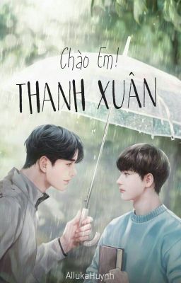 [12 Cung hoàng đạo-Đam mỹ] Chào em! THANH XUÂN