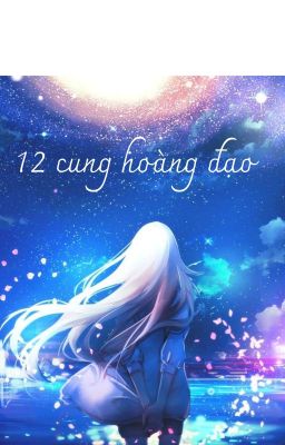 12 cung hoàng đạo - Phép thuật trên đồng thảo nguyên