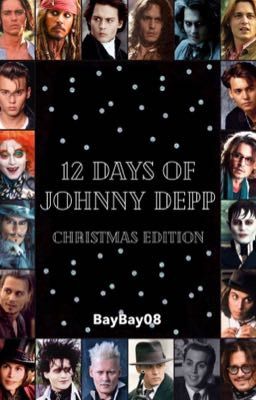 12 Days of Johnny Christmas Edition {COMPLETED}