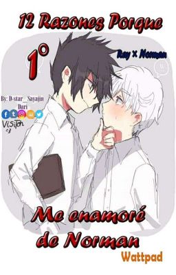 12 Razones Porque Me enamoré de Norman 1° (Ray × Norman)