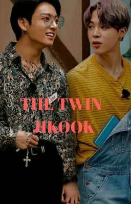 [129] THE TWIN - JIKOOK [COMPLETED]