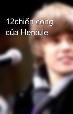 12chiến công của Hercule