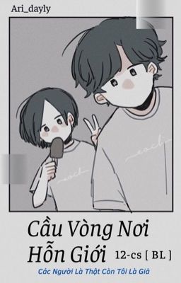 [12cs-BL] Cầu Vòng Nơi Hỗn Giới 