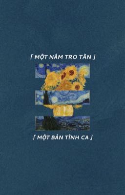 [12cs/BL] Một nắm tro tàn, một bản tình ca