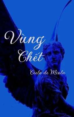 [12cs] [bl] Vùng chết - Cielo de Miola 