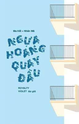 [12CS] [Ma Kết/Nhân Mã] Ngựa Hoang Quay Đầu