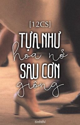 [12CS] Tựa như hoa nở sau cơn giông