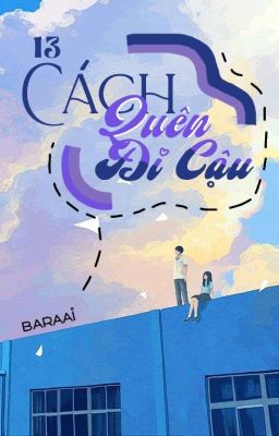 13 Cách Quên Đi Cậu