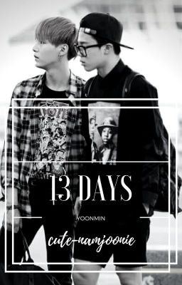 13 Days - [YOONMIN]