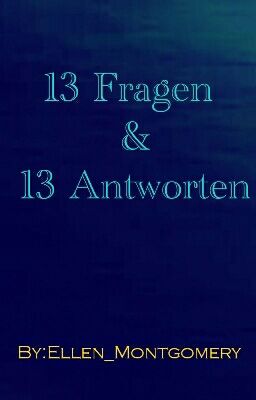 13 Fragen & 13 Antworten