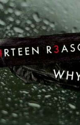 13 REASONS WHY💕