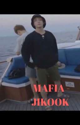 [137] MAFIA - JIKOOK [COMPLETED]