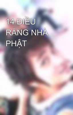 14 ĐIỀU RĂNG NHÀ PHẬT