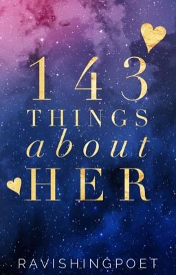 143 Things About Her