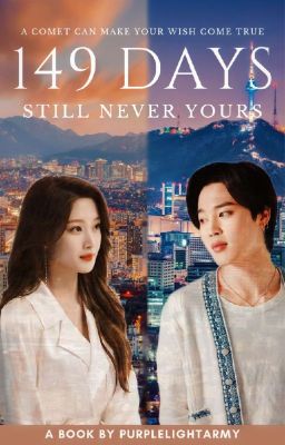 149 DAYS : STILL NEVER YOURS [EDITING]