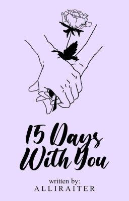 15 DAYS WITH YOU [Completed]