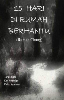 15 Hari di Rumah Berhantu (Rumah Chang)