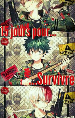 15 jours pour... Survivre [En Pause... DSL!]