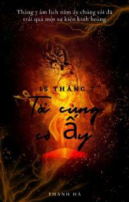 15 tháng 7 tôi cùng cô ấy