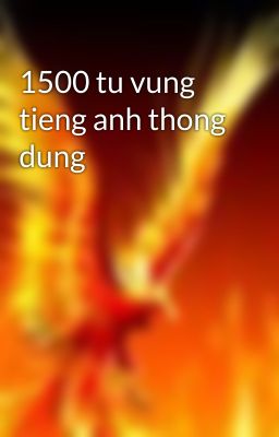 1500 tu vung tieng anh thong dung