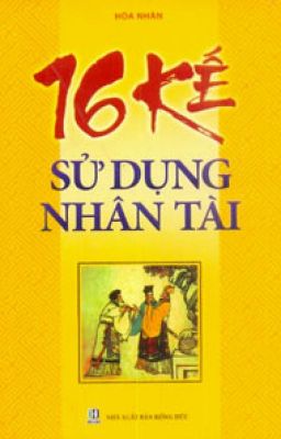 16 kế sử dụng nhân tài